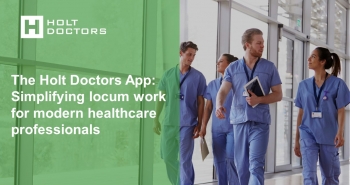 The Holt Doctors App: Simplifying locum work for modern healthcare professionals